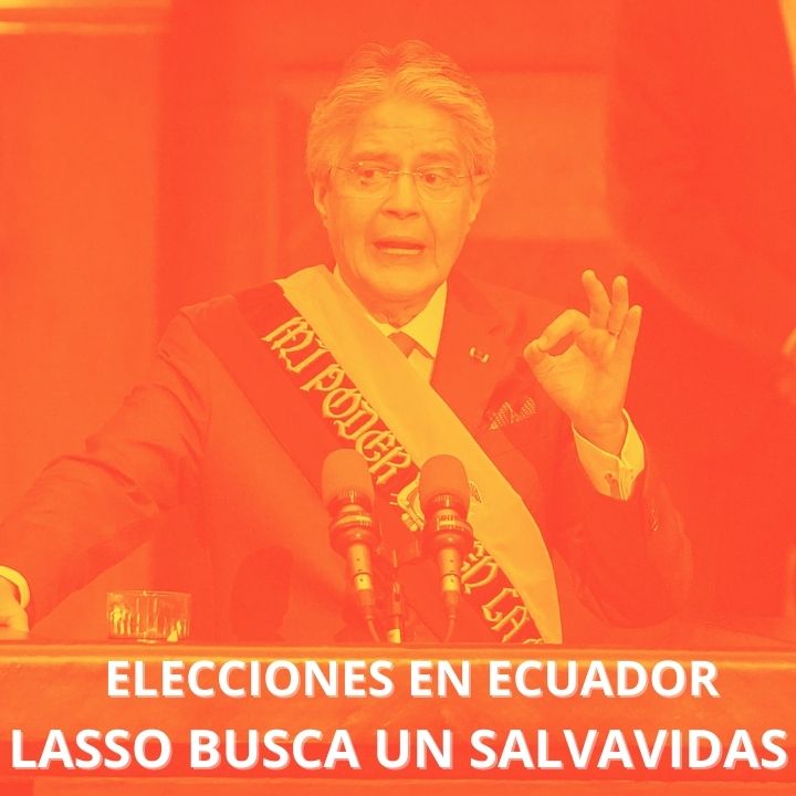 INFORME: elecciones en Ecuador ¿un salvavidas para Lasso?